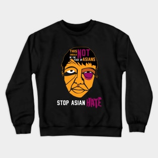 Stop Asian hate V1 Crewneck Sweatshirt